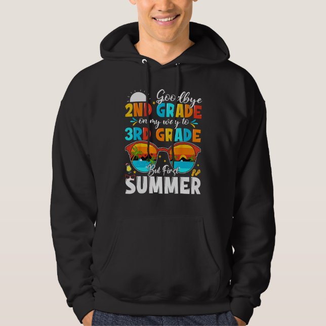 Sudadera Goodbye 2nd Grade Graduation To 3rd Grade Hello Su (Anverso)