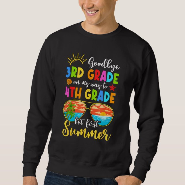 Sudadera Goodbye 3Rd Grade Graduation To 4Th Grade Hello Su (Anverso)
