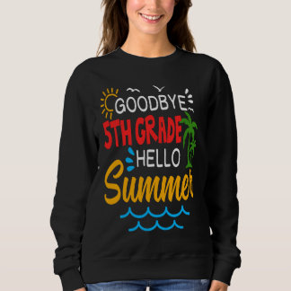 Sudadera Goodbye 5th Grade Hello Summer Fifth Grade Graduat