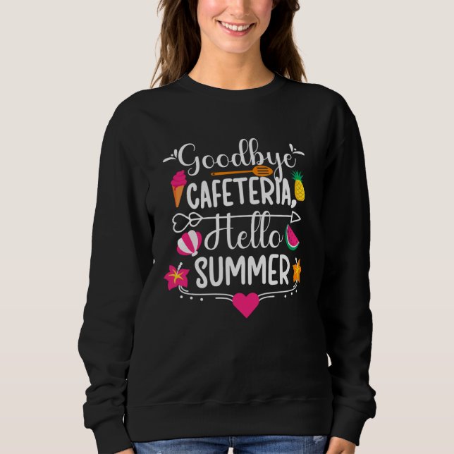 Sudadera Goodbye Cafeteria Lunch Lady Last Day Of School (Anverso)