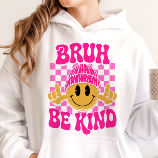 Sudadera Gorra Bruh Be Kind Happy Face Rosa (Subido por el creador)