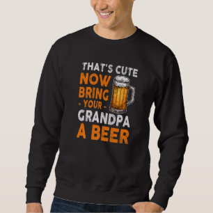 Sudadera gorra Cuidador Ahora Trae A Tu Abuelo Una Cerveza