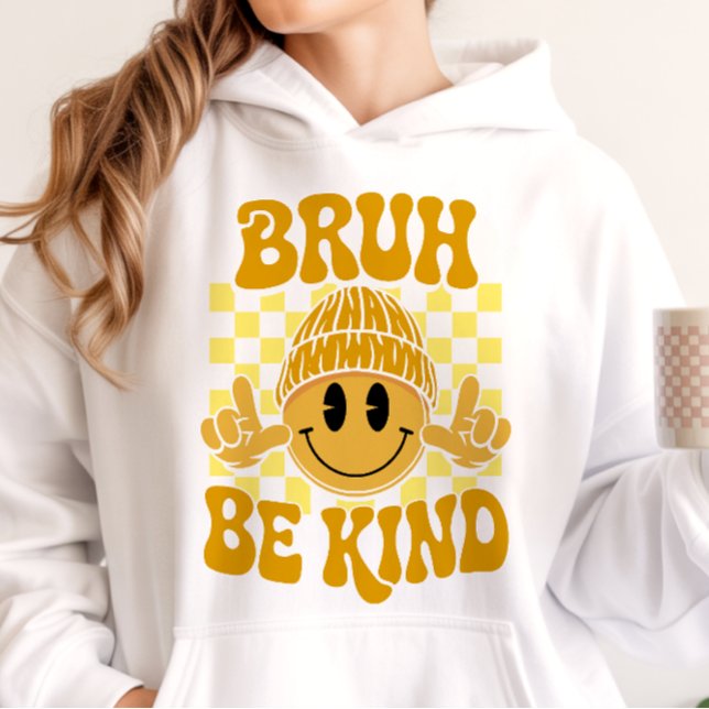 Sudadera Gorra Feliz Bruh Sé Amable Amarillo (Subido por el creador)