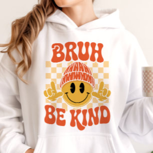 Sudadera Gorra Feliz Bruh Sé Amable Naranja