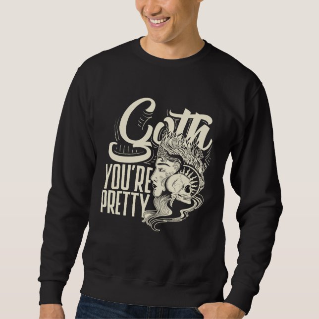 Sudadera Goth You're Pretty Dark Gothic Pastel Goth (Anverso)