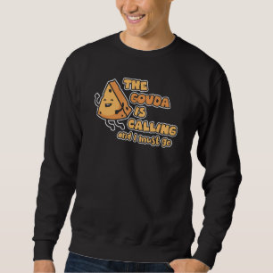 Sudadera Gouda Está Llamando Y Tengo Que Ir A Charcuterie C
