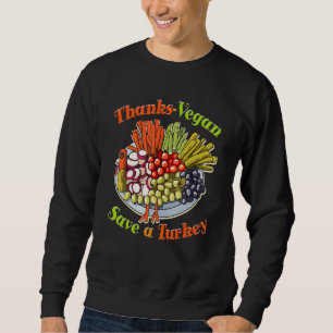 Sudadera Gracias Vegan Save A Turkey Thankending Costume