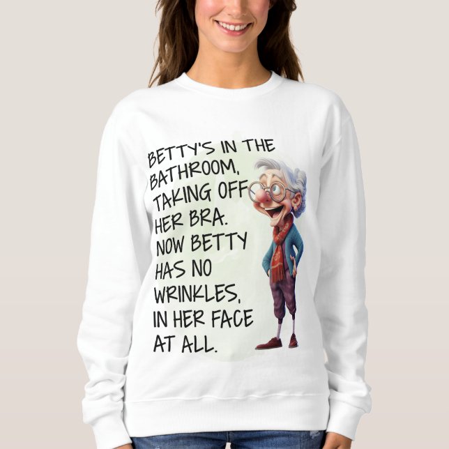 Sudadera Graciosa Betty's In The Bathroom Womens Long Sleev (Anverso)