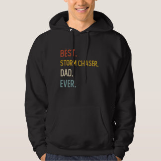 Sudadera Graciosa camiseta de papá mejor tormenta Chaser Da