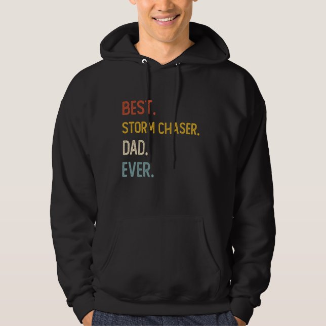 Sudadera Graciosa camiseta de papá mejor tormenta Chaser Da (Anverso)
