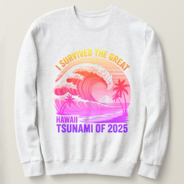 Sudadera Graciosa camiseta de sobreviviente del tsunami haw (Anverso del diseño)