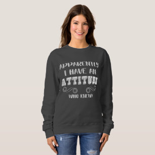 Sudadera Graciosa cita sarcástica Chicas Actitud de las muj
