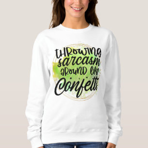 Sudadera Graciosa confeti de arte de palabras sarcásticas