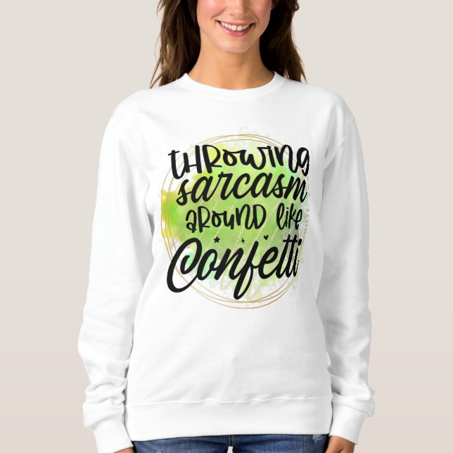 Sudadera Graciosa confeti de arte de palabras sarcásticas (Anverso)