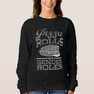 Sudadera Graciosa pizza no juega roles de género para mujer