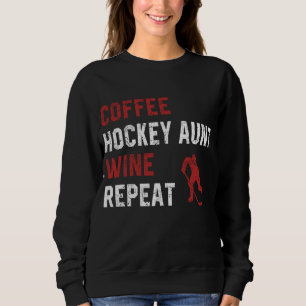 Sudadera Graciosa tía de hockey dice Coffee Hockey Tía Wine