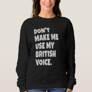 Sudadera Gracioso acento británico Chicas de voz del Reino