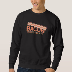Sudadera Gracioso Bacon hace que todo sea mejor