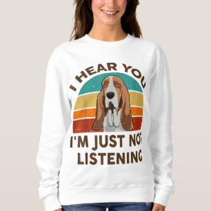 Sudadera Gracioso Basset Hound Retro Te escucho que no soy 