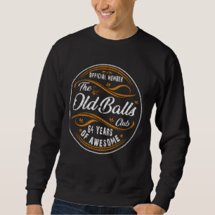 Sudadera Gracioso Birthday Old Balls Club 64 Años De Increí