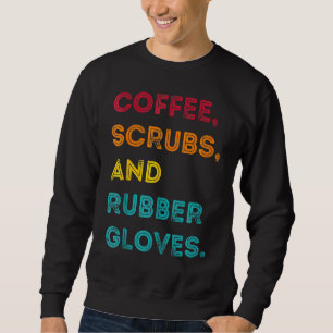 Sudadera Gracioso café retro cruje guantes de goma Enfermer