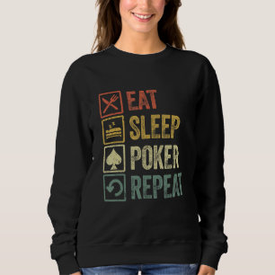 Sudadera Gracioso Comer Sleep Poker Repetir Cita Suerte Par