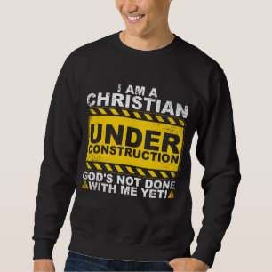 Sudadera Gracioso cristiano en construcción regalo católico