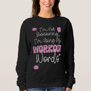 Sudadera Gracioso De La Construcción Del Cuerpo Yo No Me In
