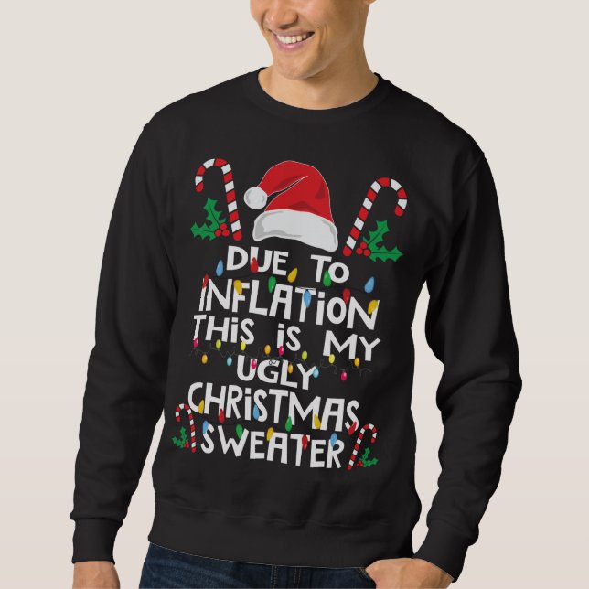 Sudadera Gracioso debido a la inflación Navidades feos sudo (Anverso)