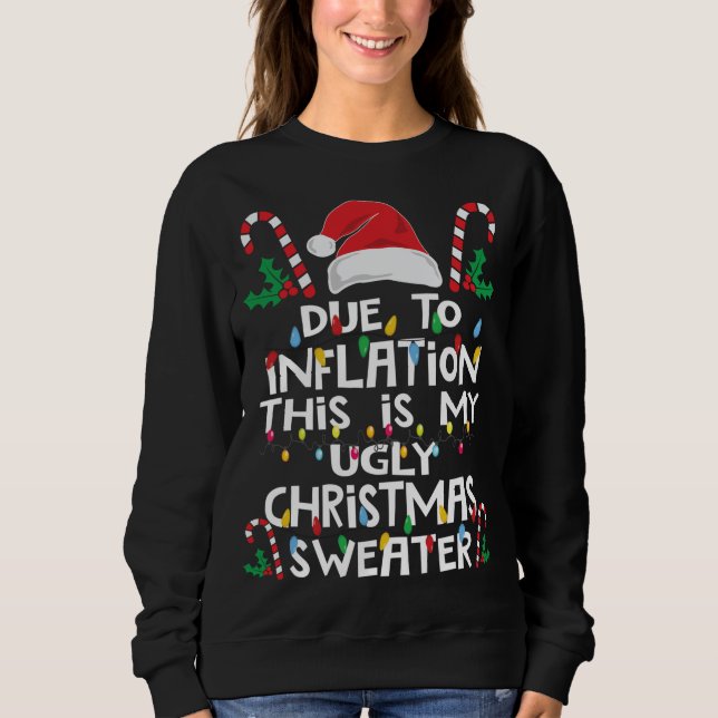 Sudadera Gracioso debido a la inflación Navidades feos sudo (Anverso)