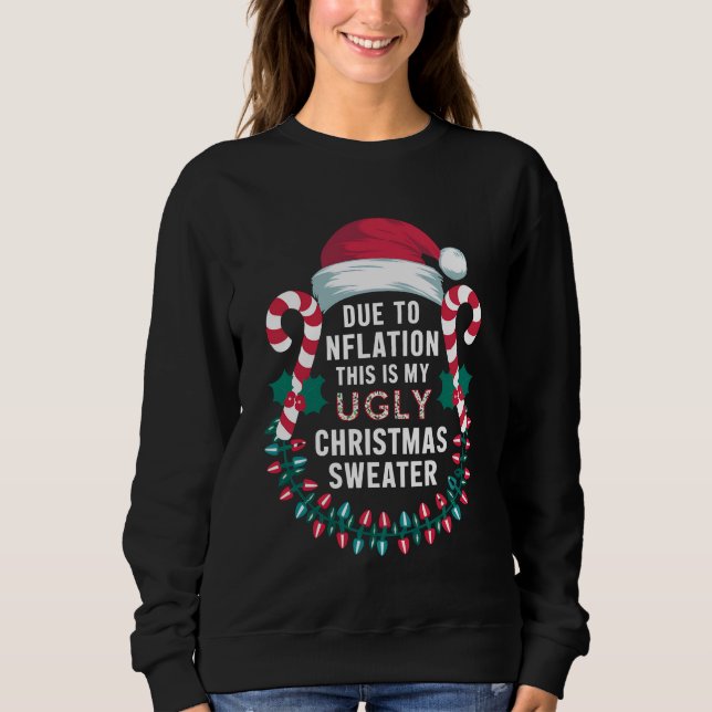 Sudadera Gracioso debido a la inflación Navidades feos sudo (Anverso)