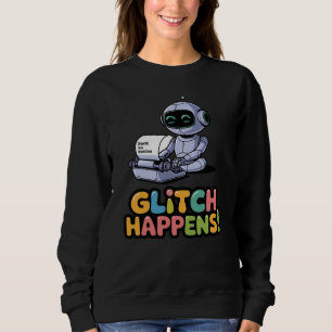 Sudadera 🤖 Gracioso Desarrollador De Chatbot Glitch Happen
