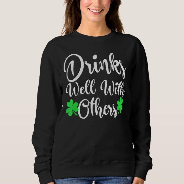 Sudadera Gracioso Día De Bebidas De St Patricks Bien Con O (Anverso)