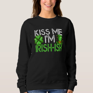 Sudadera Gracioso Día de San Patricio me besa soy irlandés