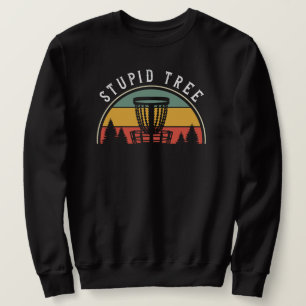 Sudadera Gracioso Disk Golf Lover Stupid Tree