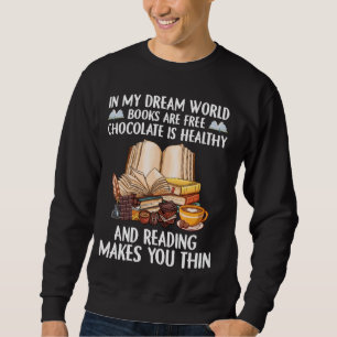 Sudadera Gracioso En Mi Mundo De Sueño Los Libros Son Choco