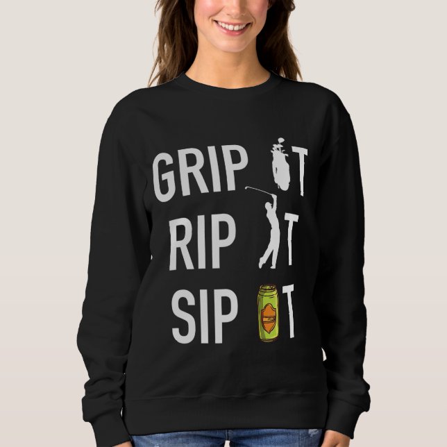 Sudadera Gracioso Golf y Cerveza agarrarlo Sip It Gift (Anverso)