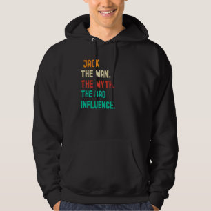 Sudadera Gracioso. Jack. El Hombre. El Mito. La Mala Influe