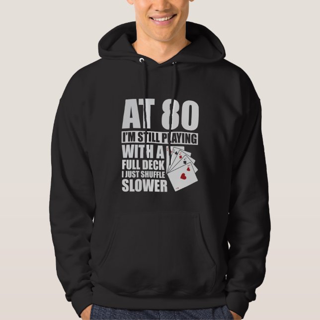 Sudadera Gracioso jugador de póquer de 80 años de edad (Anverso)