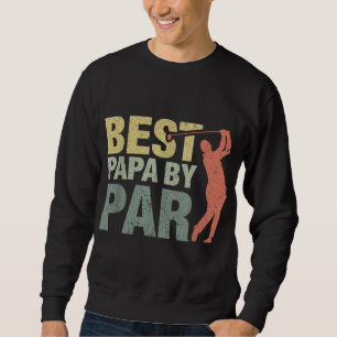 Sudadera Gracioso mejor papá por Par Padre's Day Golf Gift 