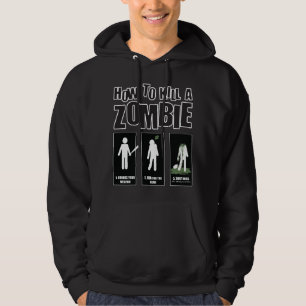 Sudadera Gracioso Meme Zombie - Cómo matar a un Zombie
