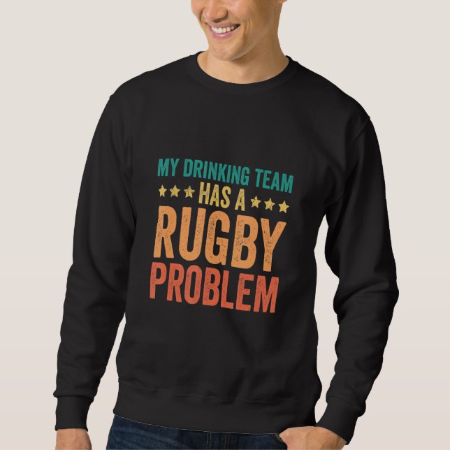 Sudadera Gracioso Mi Equipo De Bebidas Tiene Un Problema De (Anverso)