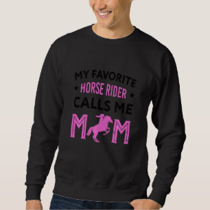 Sudadera Gracioso, mi jinete favorito me llama mamá Horseba