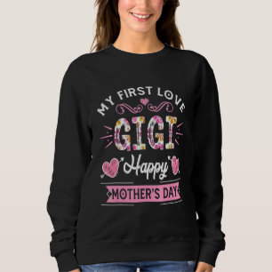 Sudadera Gracioso mi primer amor Gigi dulce flor Día de la