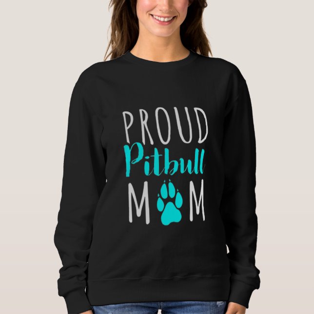 Sudadera Gracioso Orgullo De Mamá Pitbull Perro Para Mujere (Anverso)