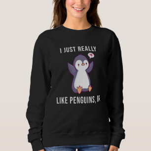 Sudadera Gracioso Pingüino Me Gusta Realmente Los Pingüinos