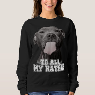 Sudadera Gracioso Pitbull Para Todos Mis Aficionados Perro