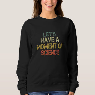 Sudadera Gracioso profesor de Retro Científico tengamos un