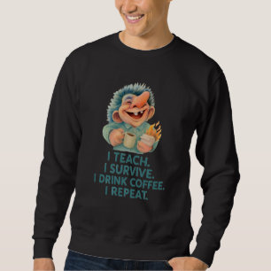 Sudadera Gracioso profesor de trolls que enseño a repetir e
