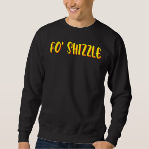 Sudadera Gracioso Rap De Gangster Para Shizzle Sarcástico H